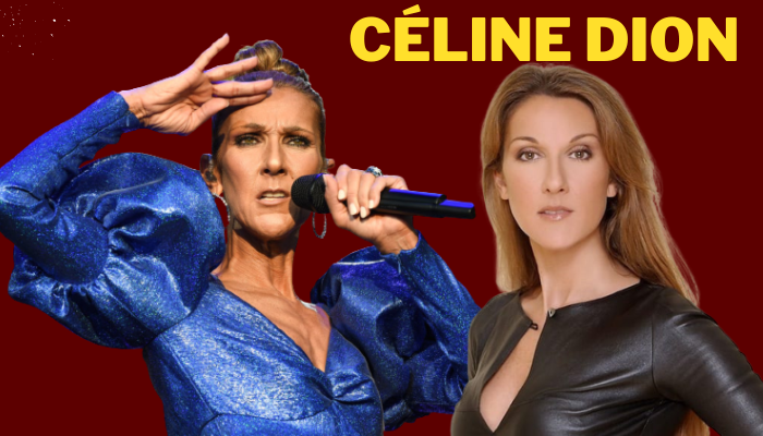 Céline Dion Biografía, Canciones, Patrimonio neto, Carrera