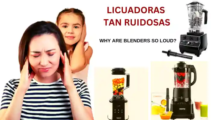 Licuadoras tan ruidosas