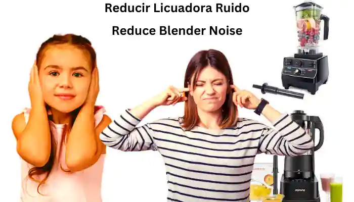 Reducir el ruido de la licuadora