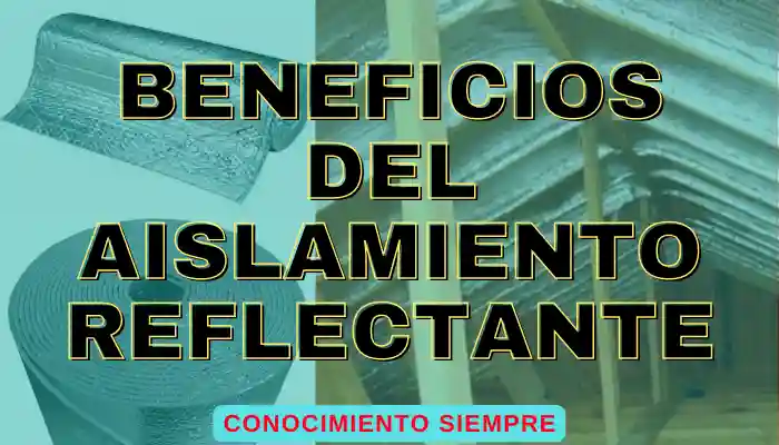 Beneficios del aislamiento reflectante