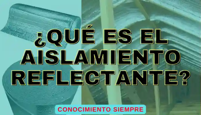 Qué es el aislamiento reflectante