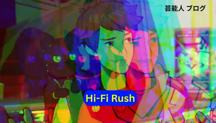 Hi-Fi Rush のレビュー