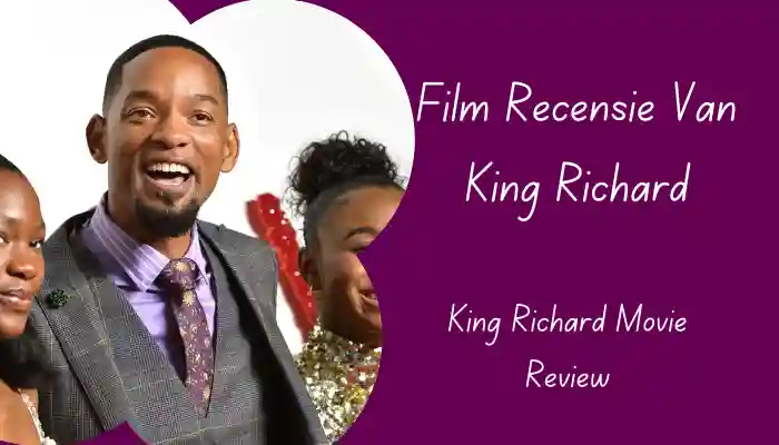 King Richard Film Recensie