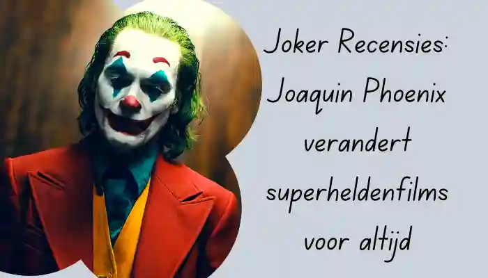 Joker Film Recensies (Reviews)