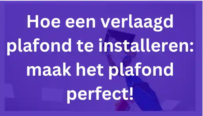 Hoe een verlaagd plafond te installeren