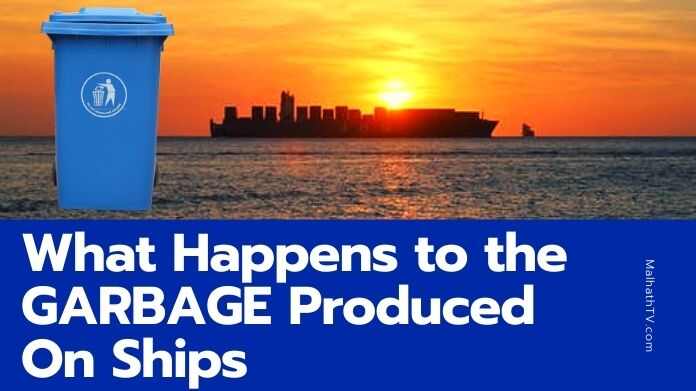 GARBAGE Produced On Ships