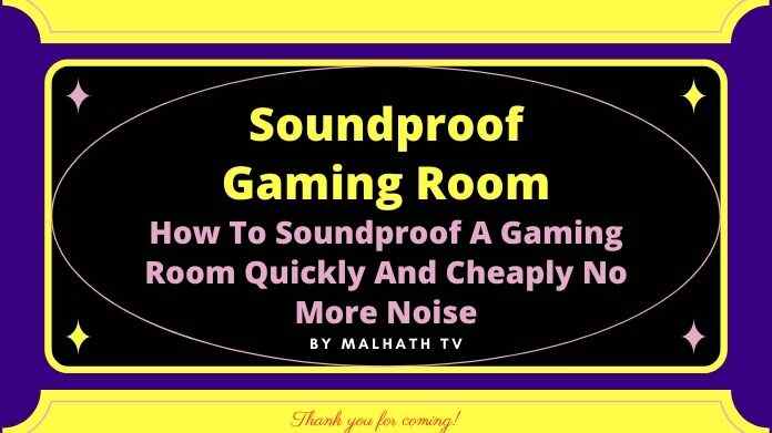 soundproof gaming room
