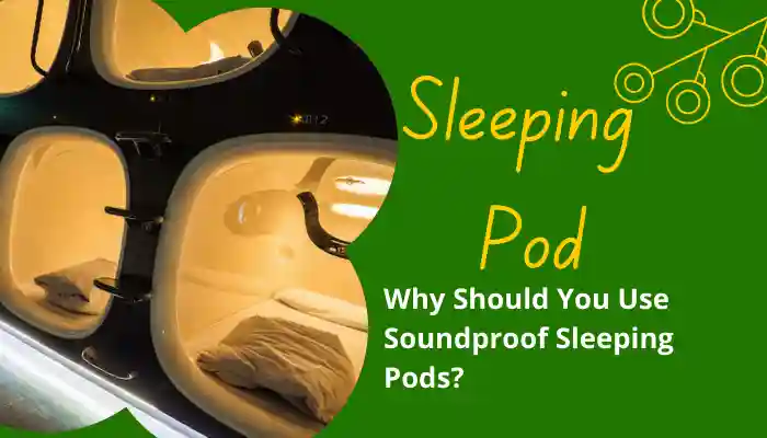 soundproof sleeping pod